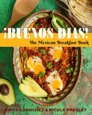 Buenos Das! Meksykańska książka śniadaniowa - Buenos Das!: The Mexican Breakfast Book