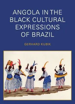 Angola w czarnej ekspresji kulturowej Brazylii - Angola in the Black Cultural Expressions of Brazil