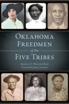 Wolni ludzie z Oklahomy z pięciu plemion - Oklahoma Freedmen of the Five Tribes