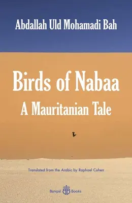 Birds of Nabaa: Opowieść mauretańska - Birds of Nabaa: A Mauritanian Tale