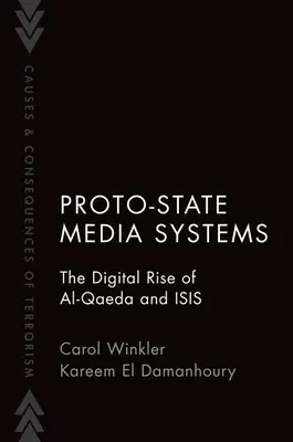 Proto-państwowe systemy medialne - cyfrowy rozkwit Al-Kaidy i ISIS - Proto-State Media Systems - The Digital Rise of Al-Qaeda and ISIS