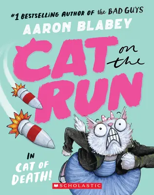 Kot w biegu w Kot śmierci! (Cat on the Run #1) - Od twórcy złych facetów - Cat on the Run in Cat of Death! (Cat on the Run #1) - From the Creator of the Bad Guys