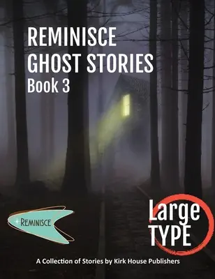 Opowieści o duchach - Księga 3 - Reminisce Ghost Stories - Book 3