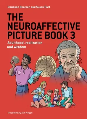 Neuroafektywna książka obrazkowa 3: Dorosłość, realizacja i mądrość - The Neuroaffective Picture Book 3: Adulthood, realization and wisdom