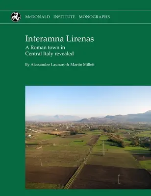 Interamna Lirenas: Odkryto rzymskie miasto w środkowych Włoszech - Interamna Lirenas: A Roman Town in Central Italy Revealed