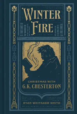 Zimowy ogień: Boże Narodzenie z G.K. Chestertonem - Winter Fire: Christmas with G.K. Chesterton