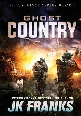 Ghost Country: Catalyst Book 4