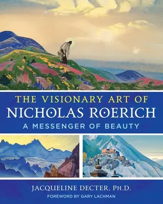 Wizjonerska sztuka Mikołaja Roericha: Posłaniec piękna - The Visionary Art of Nicholas Roerich: A Messenger of Beauty