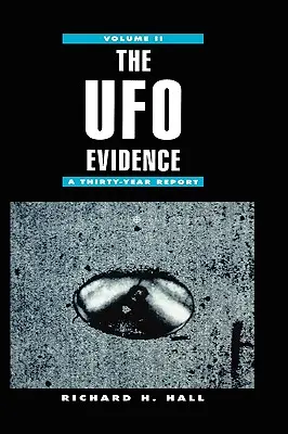 Dowody na istnienie UFO: Trzydziestoletni raport, tom 2 - The UFO Evidence: A Thirty-Year Report Volume 2