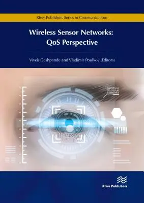 Bezprzewodowe sieci czujników: QoS Perspective (Deshpande Vivek (Technical University of Sofia Bulgaria and Vishwakarma Institute of Technology India)) - Wireless Sensor Networks: QoS Perspective (Deshpande Vivek (Technical University of Sofia Bulgaria and Vishwakarma Institute of Technology India))