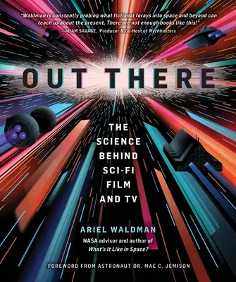 Out There: Nauka stojąca za filmami i telewizją science fiction - Out There: The Science Behind Sci-Fi Film and TV