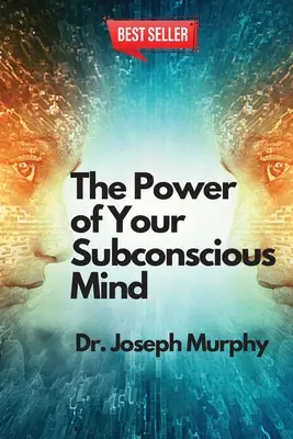 Potęga podświadomości - The Power of Your Subconscious Mind