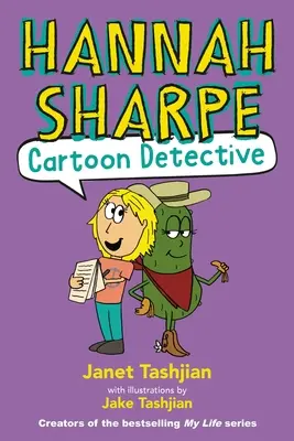 Hannah Sharpe, kreskówkowy detektyw - Hannah Sharpe, Cartoon Detective