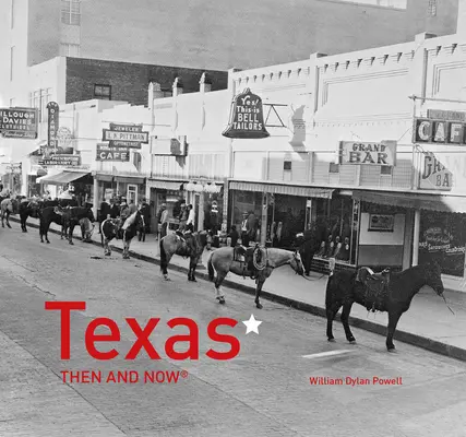 Teksas dawniej i dziś - Texas Then and Now(r)