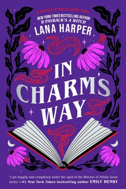 In Charm's Way - Cudownie czarujący rom-com o zakazanych zaklęciach i nieoczekiwanej miłości. - In Charm's Way - A deliciously witchy rom-com of forbidden spells and unexpected love