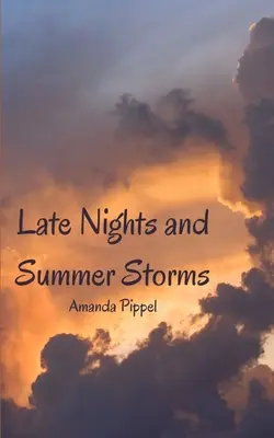 Późne noce i letnie burze - Late Nights and Summer Storms
