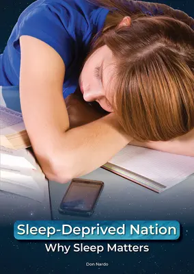 Naród pozbawiony snu: Dlaczego sen ma znaczenie - Sleep-Deprived Nation: Why Sleep Matters