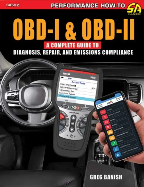 Obd-I i Obd-II: Kompletny przewodnik po diagnostyce, naprawie i zgodności z normami emisji spalin - Obd-I and Obd-II: A Complete Guide to Diagnosis, Repair, and Emissions Compliance