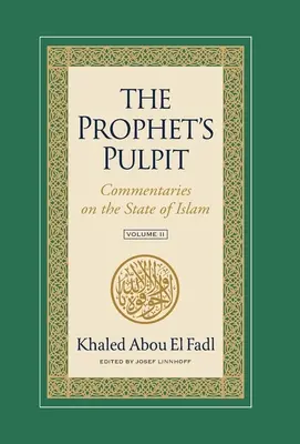 Ambona Proroka: Komentarze na temat państwa islamu, tom II - The Prophet's Pulpit: Commentaries on the State of Islam Volume II