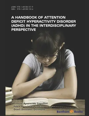 Podręcznik zespołu nadpobudliwości psychoruchowej z deficytem uwagi (ADHD) w perspektywie interdyscyplinarnej - Handbook of Attention Deficit Hyperactivity Disorder (ADHD) in the Interdisciplinary Perspective