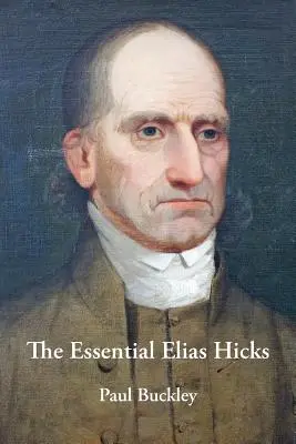 Niezbędnik Eliasa Hicksa - The Essential Elias Hicks