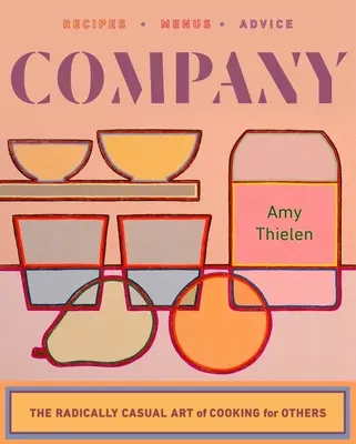 Firma: Radykalnie swobodna sztuka gotowania dla innych - Company: The Radically Casual Art of Cooking for Others