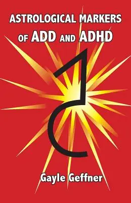 Astrologiczne markery dla ADD i ADHD - Astrological Markers for ADD and ADHD