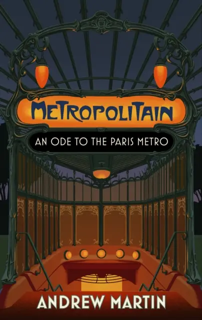 Metropolitain - Oda do paryskiego metra - Metropolitain - An Ode to the Paris Metro