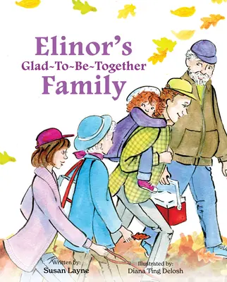 Rodzina Elinor cieszy się, że jest razem - Elinor's Glad-To-Be-Together Family