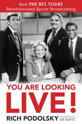 You Are Looking Live!: Jak dzisiejsza NFL zrewolucjonizowała transmisje sportowe - You Are Looking Live!: How The NFL Today Revolutionized Sports Broadcasting