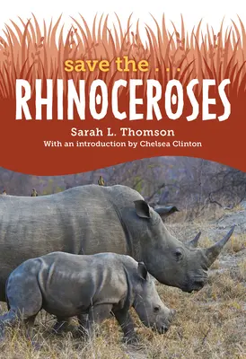 Uratuj... Nosorożce - Save The... Rhinoceroses