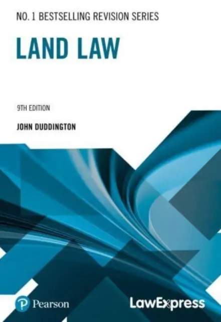 Law Express Revision Guide: Prawo gruntowe (przewodnik) - Law Express Revision Guide: Land Law (Revision Guide)