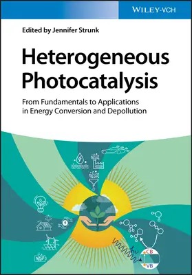 Fotokataliza heterogeniczna: Od podstaw do zastosowań w konwersji energii i usuwaniu zanieczyszczeń - Heterogeneous Photocatalysis: From Fundamentals to Applications in Energy Conversion and Depollution