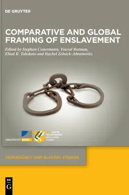 Porównawcze i globalne ramy zniewolenia - Comparative and Global Framing of Enslavement