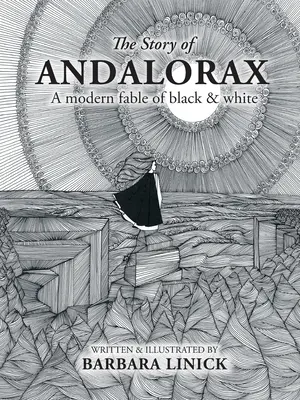 Historia Andaloraxa: współczesna bajka czarno-biała - The Story of Andalorax: A Modern Fable of Black & White