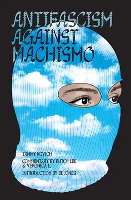 Antyfaszyzm przeciwko machismo - Antifascism Against Machismo