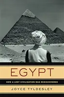 Egipt - jak na nowo odkryto zaginioną cywilizację - Egypt - How a Lost Civilization Was Rediscovered