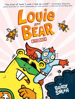 Louie i niedźwiedź odgryzają się: Powieść graficzna - Louie and Bear Bite Back: A Graphic Novel