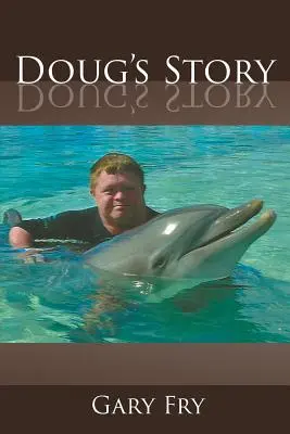 Historia Douga - Doug's Story