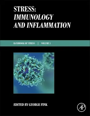 Stres: Immunologia i zapalenie: Podręcznik serii Stres, tom 5 - Stress: Immunology and Inflammation: Handbook of Stress Series Volume 5