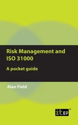 Zarządzanie ryzykiem i ISO 31000: Kieszonkowy przewodnik - Risk Management and ISO 31000: A pocket guide