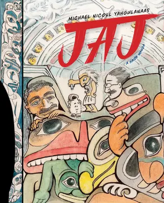 Jaj: Manga Haida - Jaj: A Haida Manga