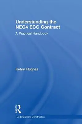 Zrozumienie umowy Nec4 Ecc: Praktyczny podręcznik - Understanding the Nec4 Ecc Contract: A Practical Handbook