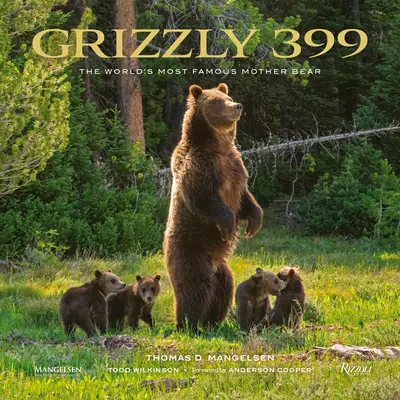 Grizzly 399: Najsłynniejsza niedźwiedzica matka na świecie - Grizzly 399: The World's Most Famous Mother Bear