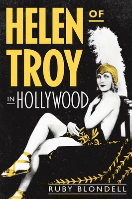 Helena Troja w Hollywood - Helen of Troy in Hollywood