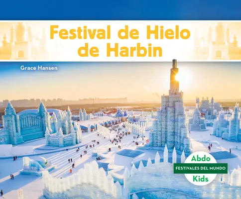 Festiwal Hielo w Harbinie - Festival de Hielo de Harbin