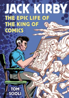 Jack Kirby: Epickie życie króla komiksu - Jack Kirby: The Epic Life of the King of Comics