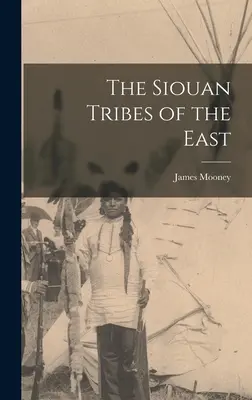 Plemiona Siouan na Wschodzie - The Siouan Tribes of the East