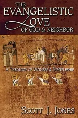 Ewangelizacyjna miłość Boga i bliźniego: Teologia świadectwa i uczniostwa - The Evangelistic Love of God & Neighbor: A Theology of Witness & Discipleship