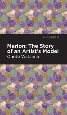 Marion: Historia modelki artysty - Marion: The Story of an Artist's Model